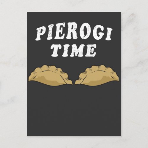 Pierogi Time Pierogi Makers Gift Polish Foodie Postcard