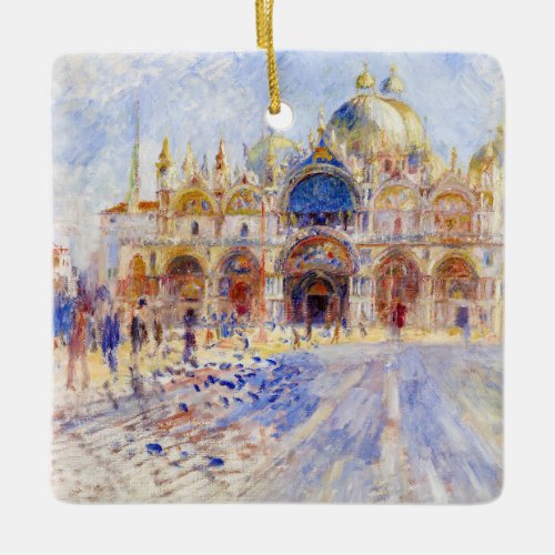 Pierre_Auguste Renoir _ Venice Piazza San Marco Ceramic Ornament