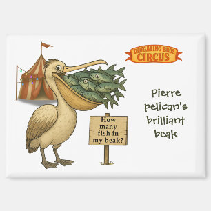 Pierre pelican's brilliant beak magnet
