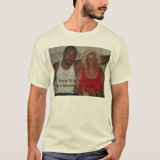  Pierre Sr & Nana,  T-Shirt