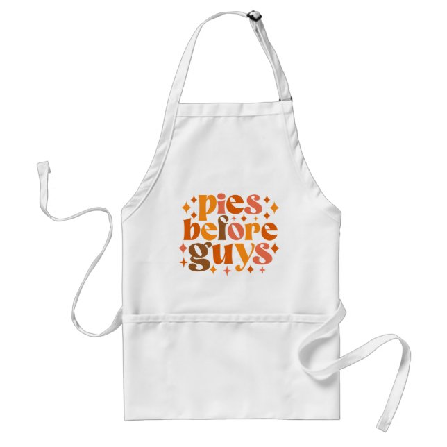 Pies Before Guys Adult Apron (Front)