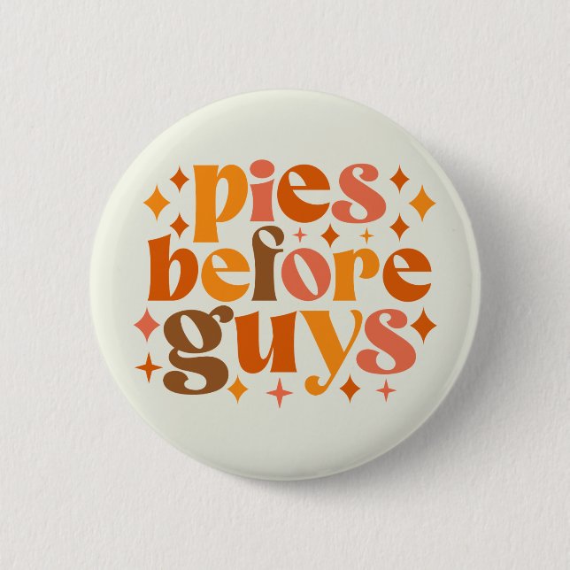 Pies Before Guys Button (Front)