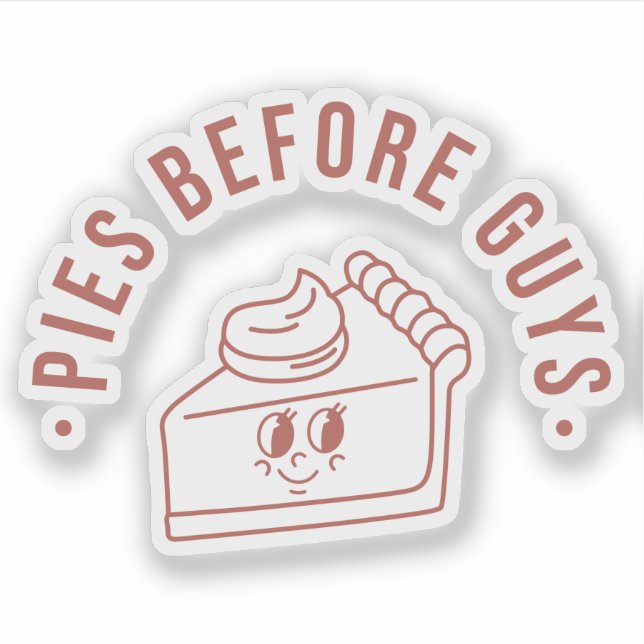 Pies Before Guys FALL Custom-Cut Vinyl  Sticker (Front)