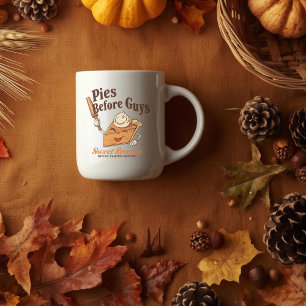 Pies Before Guys - Funny Thanksgiving Dessert Pun Coffee Mug