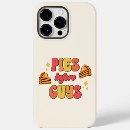 Pies Before Guys Funny Thanksgiving Retro  Case_Mate iPhone 14 Pro Max Case