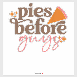 Pies Before Guys Girls Kids Toddler Thanksgiving Sticker
