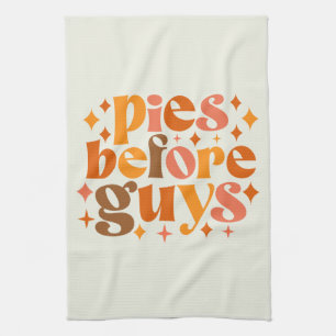 Pies Before Guys Kitchen Towel