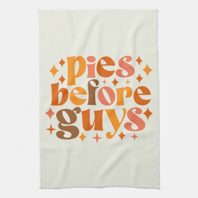 Pies Before Guys Kitchen Towel (Vertical)