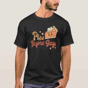 Pies Before Guys Pumpkin Autumn Fall Yall Thanksgi T-Shirt