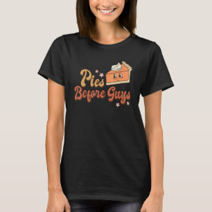 Pies Before Guys Pumpkin Autumn Fall Yall Thanksgi T-Shirt