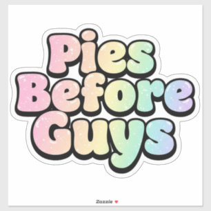 "Pies Before Guys" Retro Bubble Letter Sticker