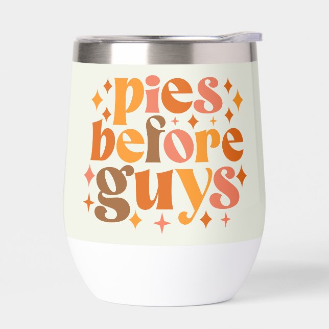 Pies Before Guys Thermal Wine Tumbler (Left)
