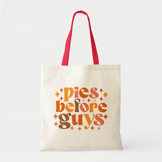 Pies Before Guys Tote Bag (Front)