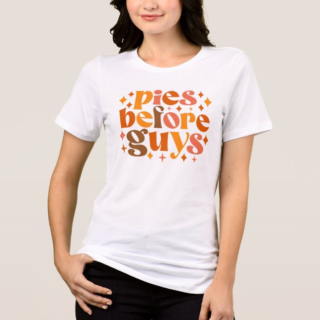 Pies Before Guys Tri-Blend Shirt (Front)