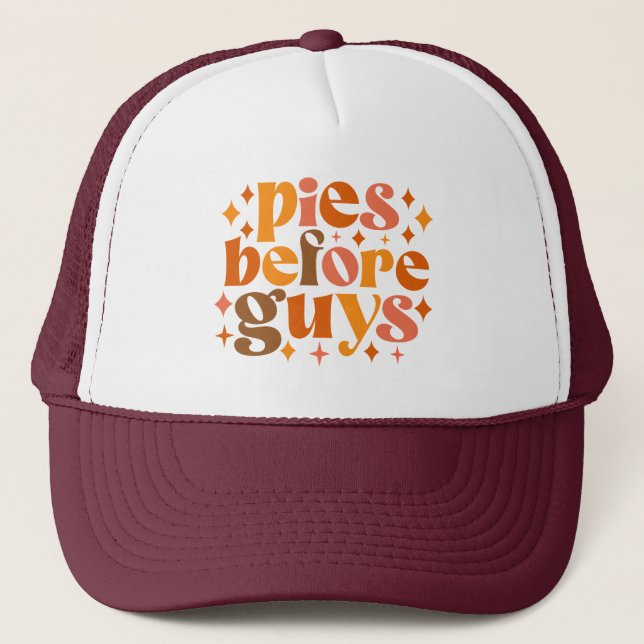 Pies Before Guys Trucker Hat (Front)
