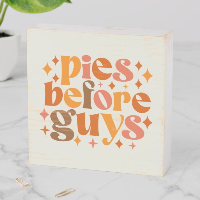 Pies Before Guys Wooden Box Sign (In Situ Horizontal)