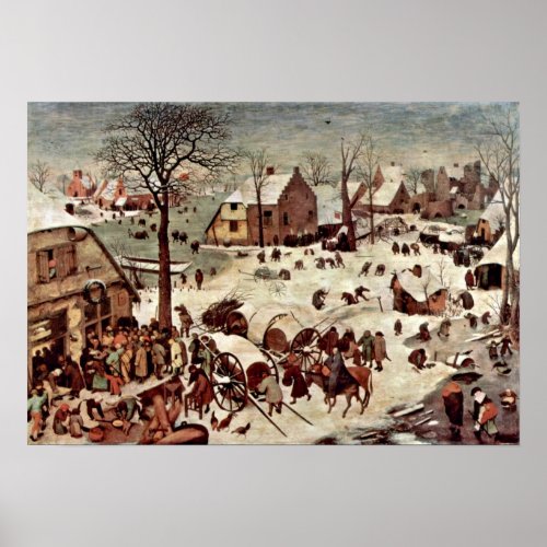 Pieter Bruegel the Elder  Census at Bethlehem Poster