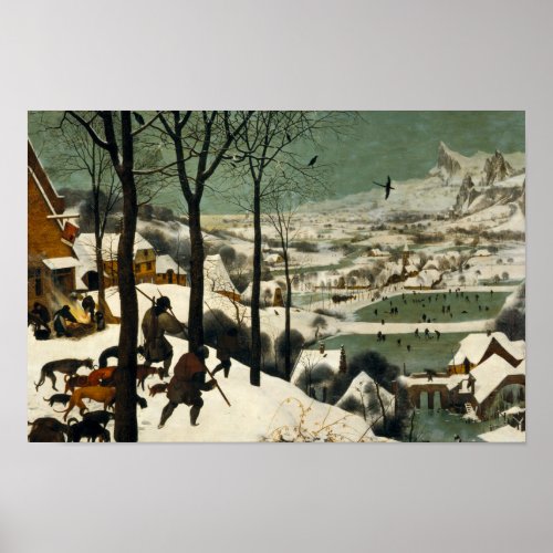 Pieter Bruegel the Elder _ Hunters in the Snow Poster