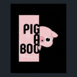 Pig A Boo Poster<br><div class="desc">A pig-a-boo design with cute pig charm. Funny and adorable.</div>