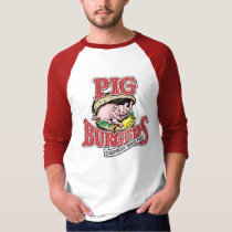 PIG BURGERS - EVERYBODY WANTS SOME!!! T-Shirt