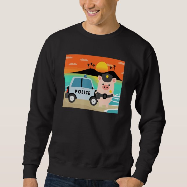 Pig Cop, Hog Lover, Funny Farm Animal Lover For Me Sweatshirt (Front)