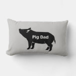 Pig Dad Pillow at Zazzle