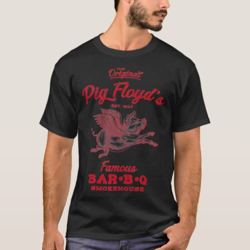 Pig Floyds Famous BarBQ Smokehouse  Funny BBQ  Ba T_Shirt