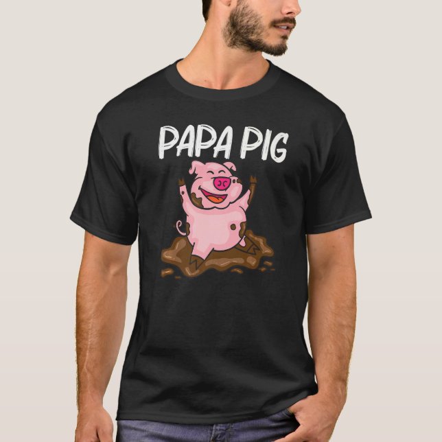 Pig For Men Dad Hog Farmer Farm Animal T-Shirt (Front)