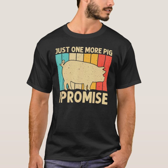   Pig For Men Women Bacon Animal   Swine Farmer Pi T-Shirt (Front)