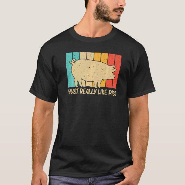 Pig For Men Women Bacon Animal  Swine Farmer Pigs T-Shirt (Front)