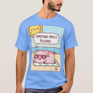 Pig Gets Sunburned At Beach Something Smells Delic T-Shirt