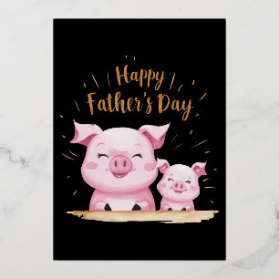 Pig Happy Father's Day Foil Invitation