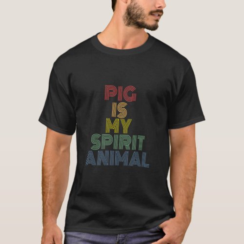 Pig Is My Spirit Animal retro 70s vintage  T_Shirt