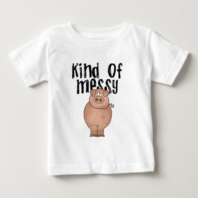 Pig Kind of Messy TShirts and Gifts (Front)