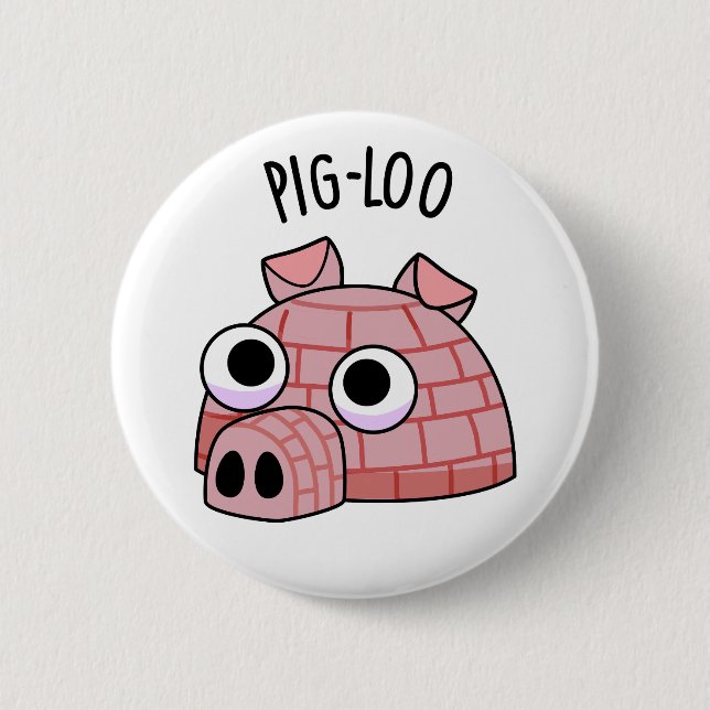 Pig-loo Funny Igloo Pun  Button (Front)