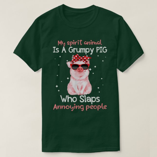 Pig Lover My Spirit Animal Is Grumpy Pig Funny  T-Shirt (Design Front)