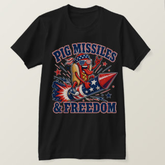 Pig Missiles & Freedom Patriotic Hot Dog T-Shirt