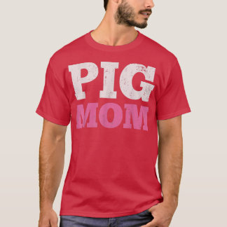 Pig Mom Mama  T-Shirt