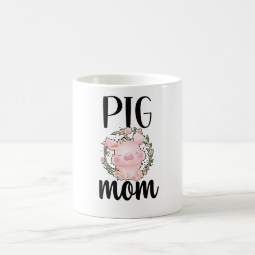 Pig Mom Pig Farmer Pig Mama Pig Owner Pig Lover Coffee Mug
