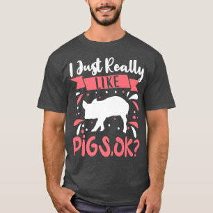 Pig Outfit For Cute Pig Lovers Apparel Women Girls T-Shirt