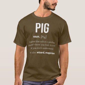 Pig Pork Pink Men Women Piggy Piglet Boar Swine Ho T-Shirt