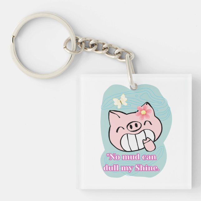 pig quote  keychain (Front)