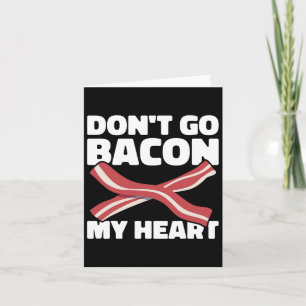 Pig Roast Byrbecue Do Not Go Bycon My Heart Bbq  Card