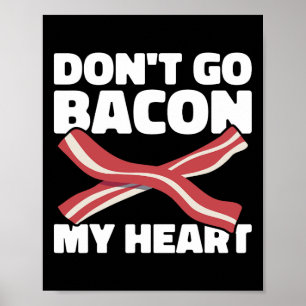 Pig Roast Byrbecue Do Not Go Bycon My Heart Bbq Poster