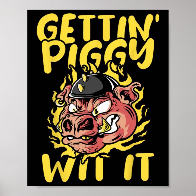 Pig Roast Byrbecue Getting Piggy Wit It Bbq  Poster (Front)