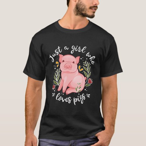 Pig Saying Just Who Loves Pigs Pig T_Shirt