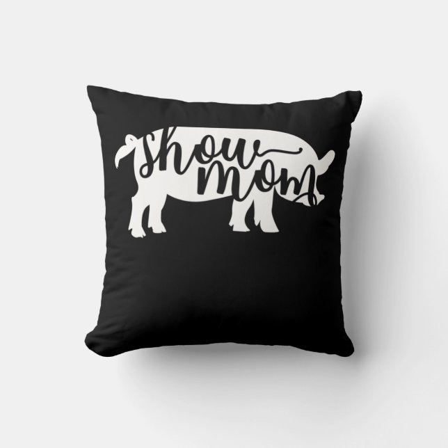 Pig Show Mom  Throw Pillow (Front)
