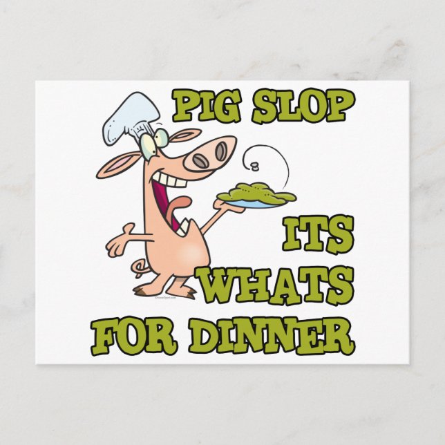 pig slop its whats for dinner funny cook cartoon postcard (Front)