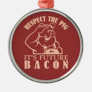 PIG TO BACON custom color ornament