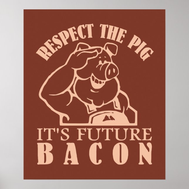 PIG TO BACON custom color poster (Front)